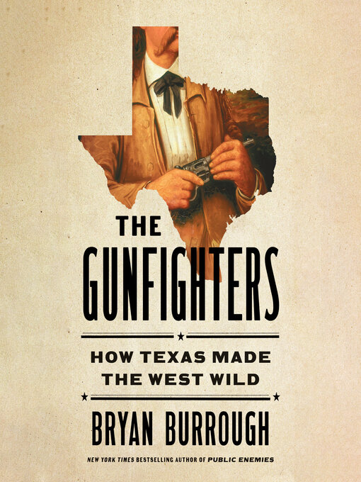 Title details for The Gunfighters by Bryan Burrough - Wait list